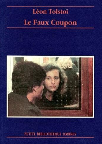 Couverture du livre « Le faux coupon » de Leon Tolstoi aux éditions Ombres