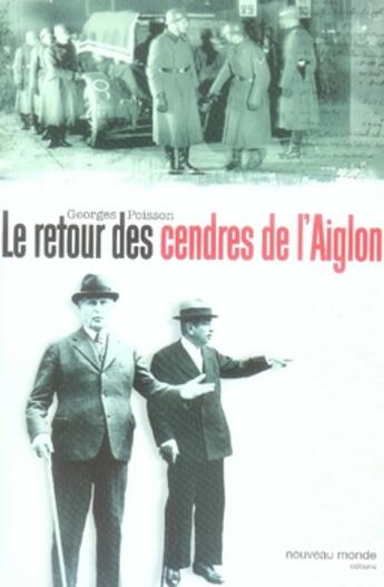 Couverture du livre « Le retour des cendres de l'aiglon » de Georges Poisson aux éditions Nouveau Monde