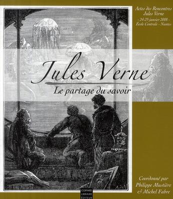 Couverture du livre « Jules Verne ; le partage du savoir » de Michel Fabre aux éditions Coiffard