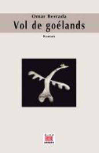 Couverture du livre « Vol de goélands » de Omar Berrada aux éditions Marsam