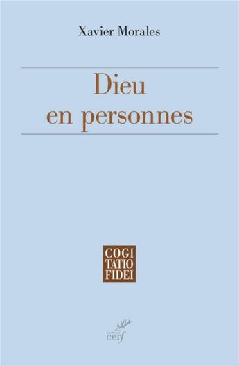 Couverture du livre « Dieu en personnes » de Xavier Morales aux éditions Cerf