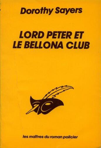 Couverture du livre « Lord Peter et le Bellona club » de Dorothy Sayers aux éditions Editions Du Masque