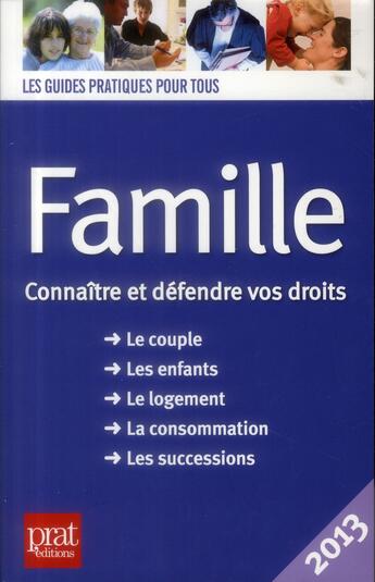 Couverture du livre « Famille ; connaître et défendre vos droits » de  aux éditions Prat