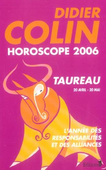 Couverture du livre « Horoscope 2006 : Taureau » de Didier Colin aux éditions Editions 1