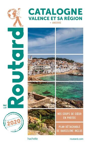 Couverture du livre « Guide du Routard ; Catalogne, Valence et sa région ; + Andorre (édition 2020) » de Collectif Hachette aux éditions Hachette Tourisme