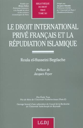 Couverture du livre « Droit international prive francais repudiation islamique » de Husseini Begdache R. aux éditions Lgdj