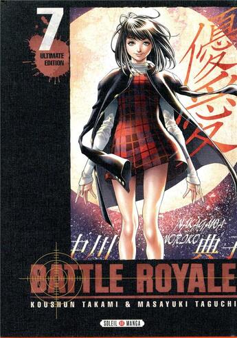 Couverture du livre « Battle Royale - ultimate edition Tome 7 » de Masayuki Taguchi et Koshun Takami aux éditions Soleil