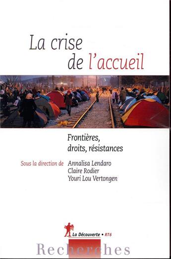 Couverture du livre « La crise de l'accueil ; frontières, droits, résistances » de  aux éditions La Decouverte