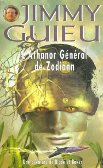 Couverture du livre « L'Athanor General De Zodiann » de Jimmy Guieu aux éditions Vauvenargues