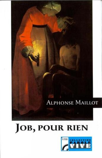 Couverture du livre « Job, pour rien » de Alphonse Maillot aux éditions Les Bergers Et Les Mages