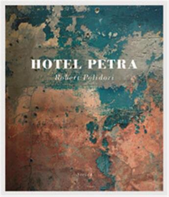 Couverture du livre « Robert polidori hotel petra » de Robert Polidori aux éditions Steidl