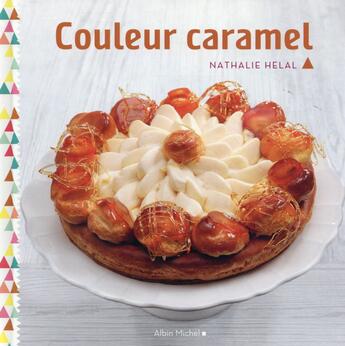 Couverture du livre « Couleur caramel » de Nathalie Hélal aux éditions Albin Michel