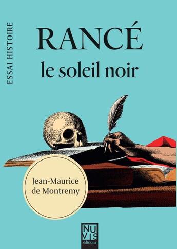 Couverture du livre « Rancé le soleil noir » de Jean-Maurice De Montremy aux éditions Nuvis