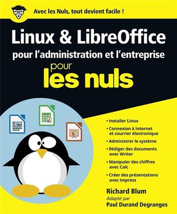 Couverture du livre « Linux & LibreOffice pour l'administration et l'entreprise pour les nuls » de Richard Blum aux éditions First Interactive