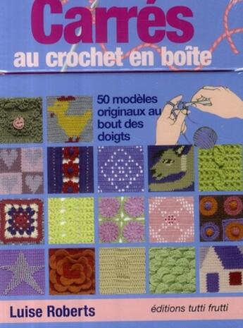 Couverture du livre « Carrés au crochet en boîte » de Luise Roberts aux éditions Tutti Frutti