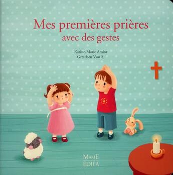 Couverture du livre « Mes premières prières » de Anne Gravier et Adeline Avril aux éditions Mame