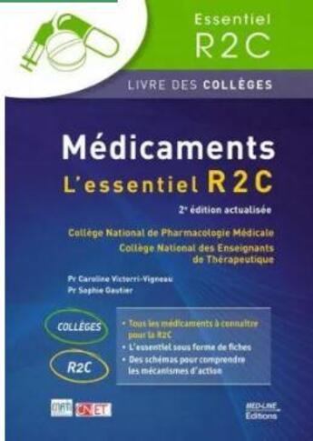 Couverture du livre « Médicaments L'essentiel R2C (2e édition) » de Sophie Gautier et Caroline Victorri-Vigneau aux éditions Med-line