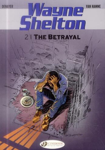 Couverture du livre « Wayne Shelton t.2 ; the betrayal » de Jean Van Hamme et Christian Denayer aux éditions Cinebook