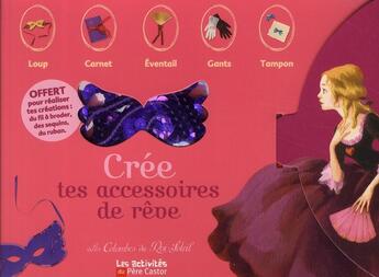 Couverture du livre « Mini-kit colombes ; crée tes accessoires de rêve » de Charpiot-Desbenoit aux éditions Pere Castor