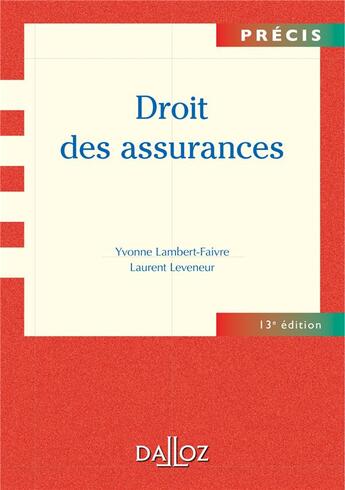 Couverture du livre « Droit des assurances (13e édition) » de Yvonne Lambert-Faivre et Laurent Leveneur aux éditions Dalloz