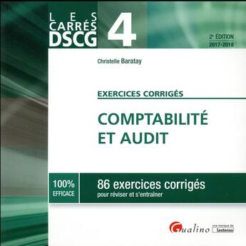 Couverture du livre « Comptabilité et audit ; exercices corrigés (2e édition) » de Christelle Baratay aux éditions Gualino