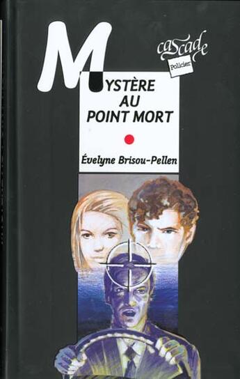 Couverture du livre « Mystère au point mort » de Evelyne Brisou-Pellen aux éditions Rageot