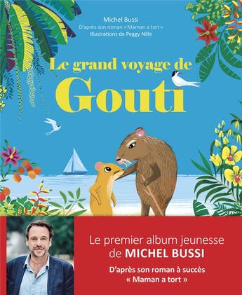 Couverture du livre « Le grand voyage de Gouti » de Michel Bussi et Peggy Nille aux éditions Langue Au Chat