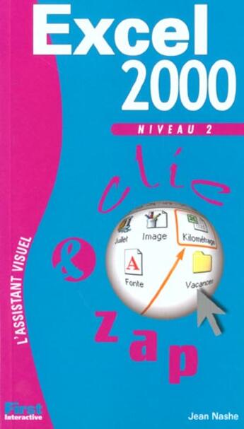 Couverture du livre « Excel 2000 ; Niveau 2 » de Nashe Jean aux éditions First Interactive