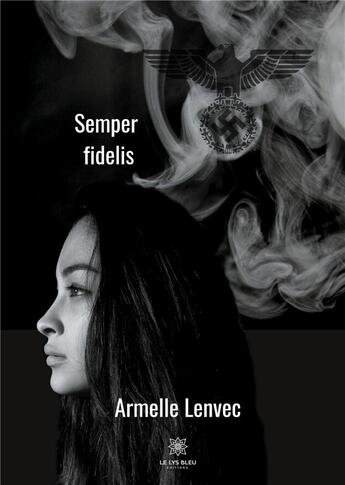 Couverture du livre « Semper fidelis » de Armelle Lenvec aux éditions Le Lys Bleu