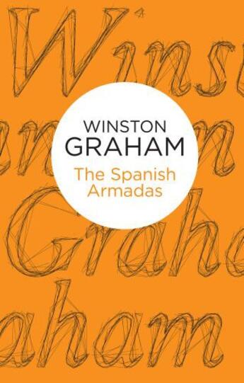 Couverture du livre « The Spanish Armadas (Bello) » de Winston Graham aux éditions Pan Macmillan