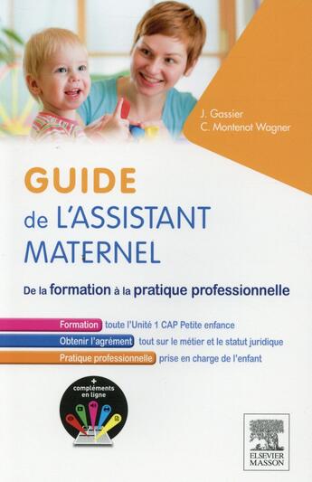Couverture du livre « Guide de l'assistant maternel » de Jacqueline Gassier et Claudine Montenot Wagner aux éditions Elsevier-masson