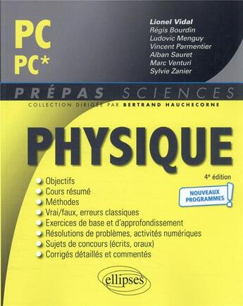 Couverture du livre « Physique : PC/PC* ; programme 2022 » de Lionel Vidal et Regis Bourdin et Ludovic Menguy aux éditions Ellipses