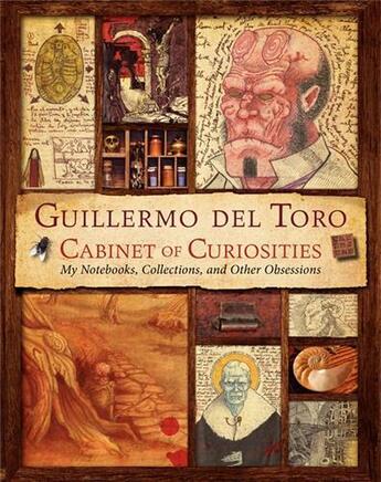 Couverture du livre « Guillermo del toro cabinet of curiosities » de Guillermo Del Toro aux éditions Harper Collins