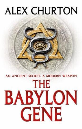 Couverture du livre « The Babylon Gene » de Churton Alex aux éditions Head Of Zeus