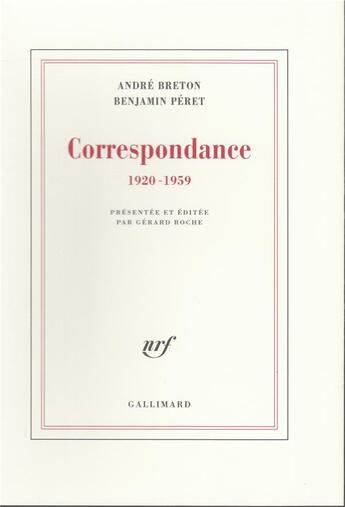 Couverture du livre « Correspondance 1920-1959 » de Breton/Peret aux éditions Gallimard