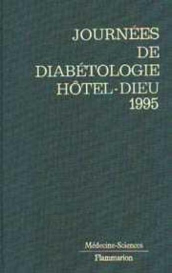 Couverture du livre « Journees de diabetologie hotel-dieu 1995 » de Selam J. L. aux éditions Lavoisier Medecine Sciences