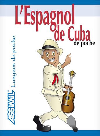 Couverture du livre « L'espagnol de Cuba de poche » de Alfredo L. Hernandez aux éditions Assimil