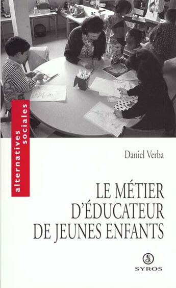 Couverture du livre « Metier D'Educateur De Jeunes Enfants » de Daniel Verba aux éditions Syros