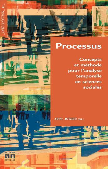 Couverture du livre « Processus et méthode pour l'?analyse temporelle en sciences sociales » de Ariel Mendez aux éditions Academia
