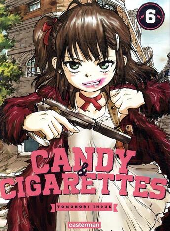 Couverture du livre « Candy & cigarettes Tome 6 » de Tomonori Inoue aux éditions Casterman