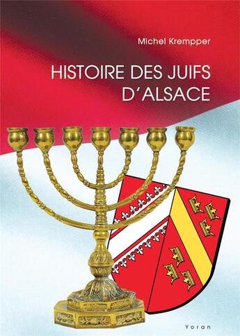 Couverture du livre « Histoire des juifs d'Alsace » de Michel Krempper aux éditions Yoran Embanner