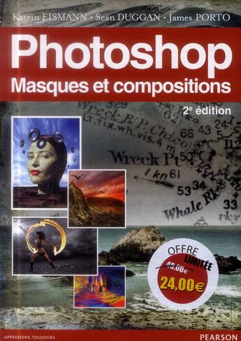 Couverture du livre « Photoshop masques et compositions - nouveau prix » de Duggan/Eismann/Porto aux éditions Pearson