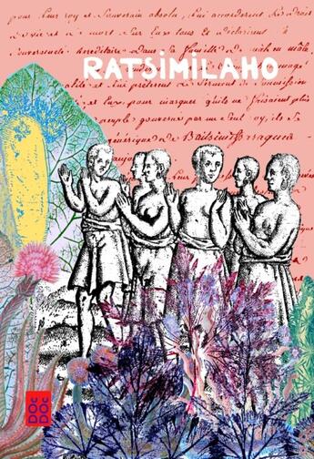 Couverture du livre « Ratsimilaho : Roi des Betsimisaraka » de Mary-Des-Ailes et Johary Ravaloson aux éditions Dodo Vole