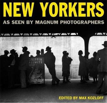 Couverture du livre « New yorkers as seen by magnum photographers » de Kozloff Max/Magnum aux éditions Powerhouse