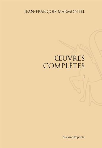 Couverture du livre « Oeuvres Completes. 7 Vols. (1819-1820) » de Marmontel J. F. aux éditions Slatkine Reprints