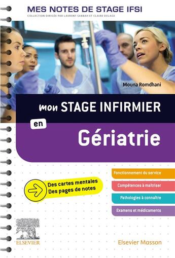 Couverture du livre « Mes notes de stage IFSI : Mon stage infirmier en gériatrie » de Mouna Romdhani aux éditions Elsevier-masson