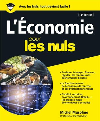 Couverture du livre « L'économie pour les nuls (4e édition) » de Michel Musolino aux éditions First