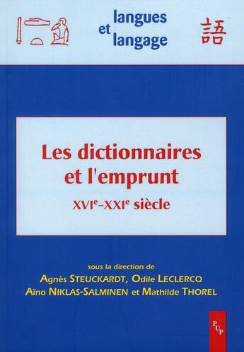 Couverture du livre « Les dictionnaires et l'emprunt ; XVIe-XXIe siècle » de  aux éditions Pu De Provence