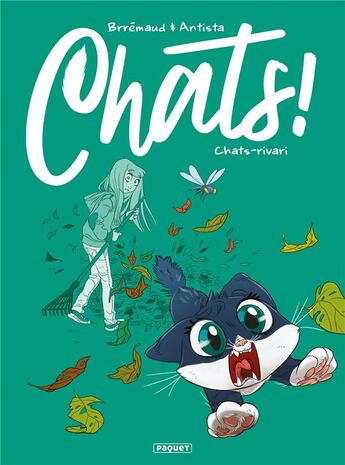 Couverture du livre « Chats ! Tome 3 : chats rivari » de Brremaud et Paola Antista aux éditions Paquet