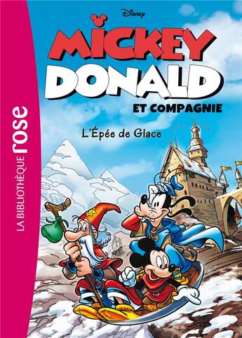 Couverture du livre « Mickey, Donald et compagnie t.4 ; l'épée de glace » de  aux éditions Hachette Jeunesse